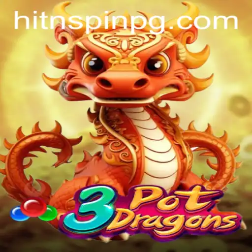 Exploring the Excitement of 3PotDragons: A Modern Gaming Experience