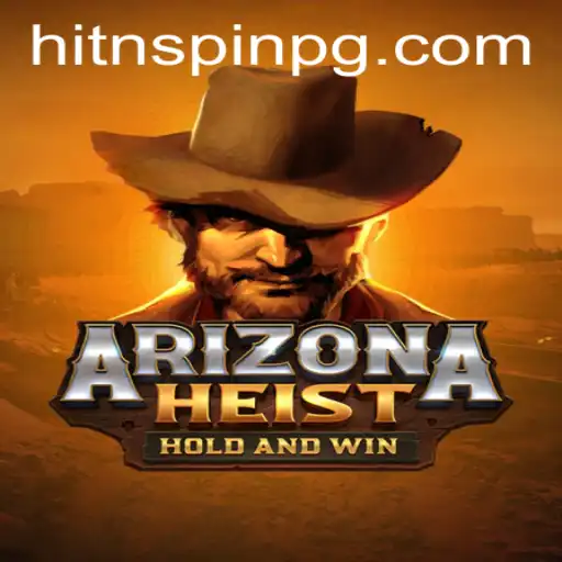 Exploring the Thrilling World of ArizonaHeist