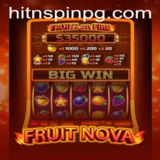 Explore and Master the Thrilling World of FruitNova with 16bet PG